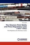 The Ghanian Print Media And Press - Regulatory Laws (1857 - 1992) w sklepie internetowym Gigant.pl