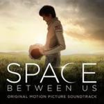 The Space Between Us (Original Motion Picture Score) w sklepie internetowym Gigant.pl
