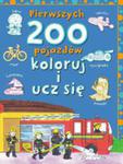 Pierwszych 200 Pojazdów. Koloruj I Ucz Się w sklepie internetowym Gigant.pl