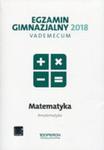 Egzamin Gimnazjalny 2018 Matematyka Vademecum w sklepie internetowym Gigant.pl