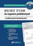 Wzory Pism Do Organów Podatkowych Z Praktycznymi Komentarzami + Cd w sklepie internetowym Gigant.pl