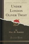 Under London Oliver Twist (Classic Reprint) w sklepie internetowym Gigant.pl