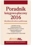 Poradnik Księgowo-płacowy 2016 Dla Jednostek Sektora Publicznego w sklepie internetowym Gigant.pl