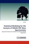 Statistical Modeling For The Analysis Of Maldi - Tof Mass Spectrometry w sklepie internetowym Gigant.pl