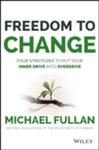 Freedom To Change: Four Strategies To Put Your Inner Drive Into Overdrive w sklepie internetowym Gigant.pl