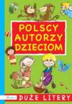 Polscy Autorzy Dzieciom Duże Litery w sklepie internetowym Gigant.pl