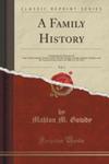 A Family History Comprising The Surnames Of Gade, Gadie, Gaudie, Gawdie, Gawdy, Gowdy, Goudey, Gowdey, Gauden, Gaudern, And The Variant Forms From A. D. 800 To A. D. 1919, Vol. 2 w sklepie internetowym Gigant.pl