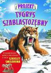 Projekt Tygrys Szablastozębny w sklepie internetowym Gigant.pl