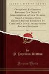 Opera Omnia Ex Editione Bipontina, Cum Notis Et Interpretatione In Usum Delphini, Variis Lectionibus, Notis Variorum Recensu Editionum Et Codicum Et Indice Locupletissimo Accurate Recensita, Vol. 4 w sklepie internetowym Gigant.pl