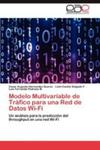 Modelo Multivariable De Trafico Para Una Red De Datos Wi - Fi w sklepie internetowym Gigant.pl