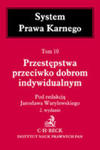 Przestępstwa Przeciwko Dobrom Indywidualnym Tom 10 w sklepie internetowym Gigant.pl