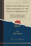 Structural Botany, Or Organography On The Basis Of Morphology, Vol. 1 w sklepie internetowym Gigant.pl