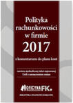 Polityka Rachunkowości W Firmie 2017 Z Komentarzem Do Planu Kont w sklepie internetowym Gigant.pl