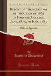 Report Of The Secretary Of The Class Of 1863 Of Harvard College, June, 1875, To June, 1883 w sklepie internetowym Gigant.pl