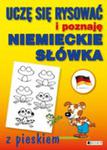 Uczę Się Rysować I Poznaję Niemieckie Słówka Z Pieskiem w sklepie internetowym Gigant.pl