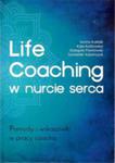 Life Coaching W Nurcie Serca. Pomysły I Wskazówki W Pracy Coacha w sklepie internetowym Gigant.pl