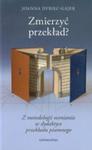 Zmierzyć Przekład? Z Metodologii Oceniania W Dydaktyce Przekładu Pisemnego w sklepie internetowym Gigant.pl