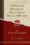 A Detailed Record Of Delta Delta Delta, 1888-1907 (Classic Reprint) w sklepie internetowym Gigant.pl