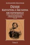 Dzieje Krzysztofa Z Arciszewa Arciszewskiego, Admirała I Wodza Holendrów W Brazylii w sklepie internetowym Gigant.pl