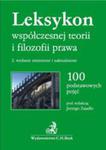 Leksykon Współczesnej Teorii I Filozofii Prawa 100 Podstawowych Pojęć w sklepie internetowym Gigant.pl