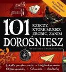 101 Rzeczy, Które Musisz Zrobić, Zanim...w.2015 w sklepie internetowym Gigant.pl