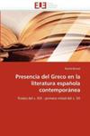 Presencia Del Greco En La Literatura Espanola Contemporanea w sklepie internetowym Gigant.pl