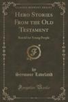 Hero Stories From The Old Testament w sklepie internetowym Gigant.pl