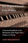 The Organ Viewed From Within - A Practical Handbook On The Mechanism Of The Organ With A Chapter On Tuning w sklepie internetowym Gigant.pl