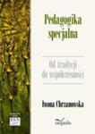 Pedagogika Specjalna . Od Tradycji Do Współ. 2015 w sklepie internetowym Gigant.pl