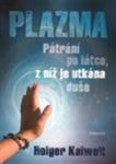 Plazma - Pátrání Po Látce, Z Níž Je Utkána Duše w sklepie internetowym Gigant.pl