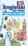 Angielski Bez Trudu - Upgrade Your English w sklepie internetowym Gigant.pl