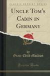 Uncle Tom's Cabin In Germany, Vol. 10 (Classic Reprint) w sklepie internetowym Gigant.pl