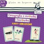 Ortografia Z Mrówką I Borówką (6-9 Lat). Karty w sklepie internetowym Gigant.pl