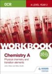 Ocr A-level Chemistry A Workbook: Physical Chemistry And Transition Elements w sklepie internetowym Gigant.pl