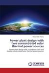 Power Plant Design With Two Concentrated Solar Thermal Power Sources w sklepie internetowym Gigant.pl