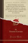 Indice Generale Dei Lavori Pubblicati Dall'anno Accademico 1840-41 Di Fondazione, Al 1893-94 Per Autori, Per Nomi E Per Materie Ed Elenco Delle Cariche Accademiche, Vol. 1 w sklepie internetowym Gigant.pl