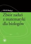 Zbiór Zadań Z Matematyki Dla Biologów w sklepie internetowym Gigant.pl