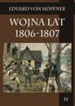 Wojna Lat 1806-1807 Część Druga Kampania 1806 Roku Tom 4 w sklepie internetowym Gigant.pl