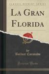 La Gran Florida (Classic Reprint) w sklepie internetowym Gigant.pl