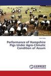 Performance Of Hampshire Pigs Under Agro - Climatic Condition Of Assam w sklepie internetowym Gigant.pl