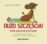 Dużo Szczęścia Krótki Podręcznik Przetrwania W Walce Z Czarnowidztwem Pechem I Niepowodzeniami Tw w sklepie internetowym Gigant.pl