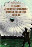 Elitarne Jednostki Specjalne Wojska Polskiego 1939-45 w sklepie internetowym Gigant.pl