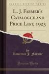 L. J. Farmer's Catalogue And Price List, 1923 (Classic Reprint) w sklepie internetowym Gigant.pl