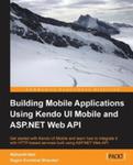 Building Mobile Applications Using Kendo Ui Mobile And Asp.net Web Api w sklepie internetowym Gigant.pl
