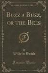 Buzz A Buzz, Or The Bees (Classic Reprint) w sklepie internetowym Gigant.pl