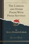 The Lorelei, And Other Poems With Prose Settings (Classic Reprint) w sklepie internetowym Gigant.pl