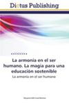 La Armonia En El Ser Humano. La Magia Para Una Educacion Sostenible w sklepie internetowym Gigant.pl