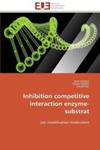 Inhibition Competitive Interaction Enzyme - Substrat w sklepie internetowym Gigant.pl