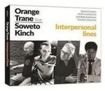 Orange Trane Feat. Soweto Kinch - Interpersonal Lines w sklepie internetowym Gigant.pl