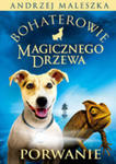 Bohaterowie Magicznego Drzewa Porwanie w sklepie internetowym Gigant.pl